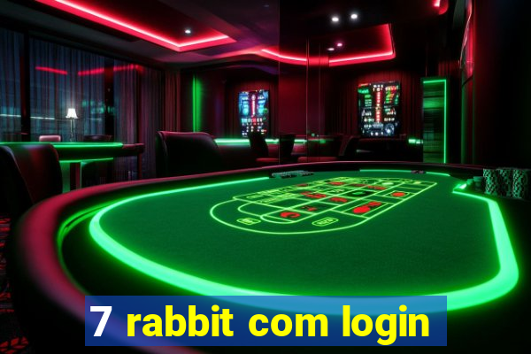 7 rabbit com login